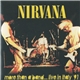 Nirvana - More Than A Band ... Live In Italy '91