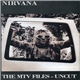 Nirvana - The MTV Files - Uncut